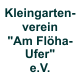 Kleingartenverein "Am Flöha-Ufer" e.V. - Olbernhau