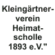 Kleingärtnerverein "Heimatscholle 1893 e.V." 