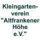 Kleingartenverein Altfrankener Höhe e.V.