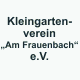 Kleingartenverein "Am Frauenbach" e.V.